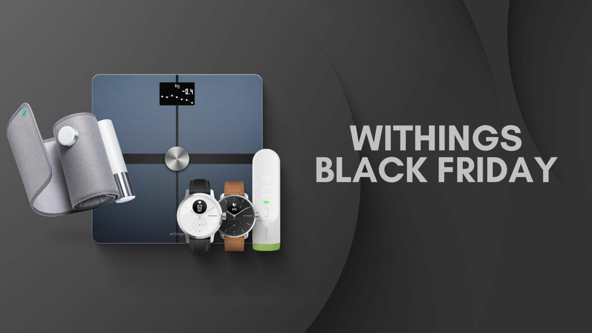 Withings Black Friday Deals on Amazon The best smart scales go cheaper