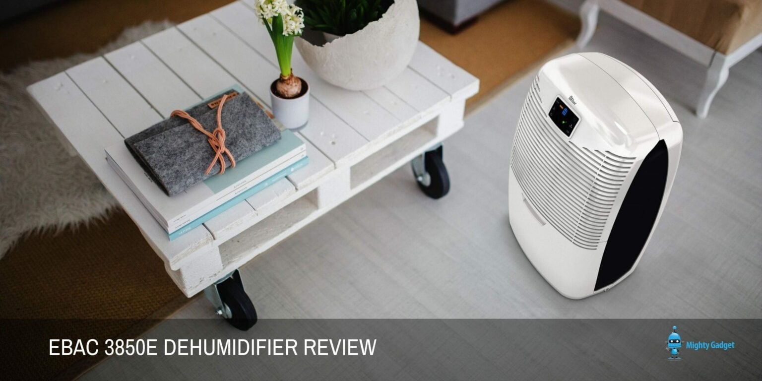 Ebac 3850e Dehumidifier Review A impressive compressor dehumidifier