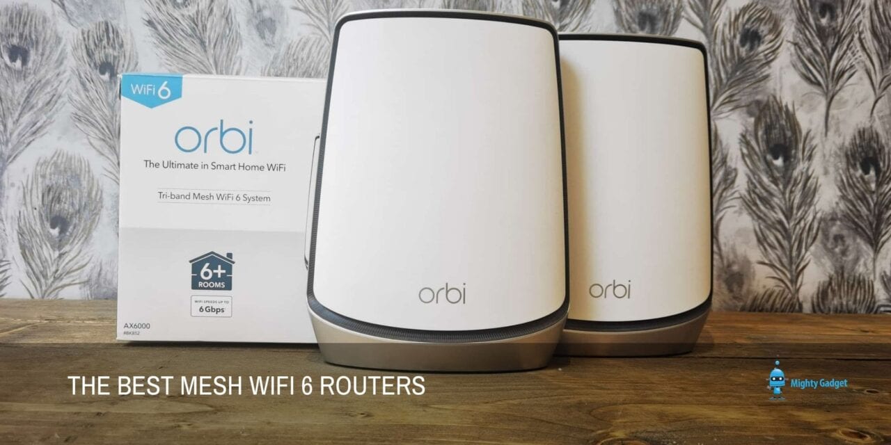 The Best Mesh WiFi 6 Routers for 2021 Netgear vs Amplifi vs TPLink vs Asus