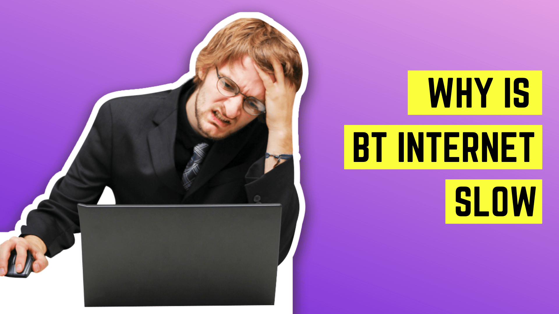 why-is-bt-broadband-internet-slow-how-to-fix-slow-wifi