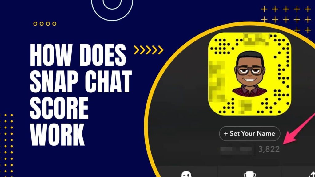 How Does Snap Chat Score Work & How to Make your Snap Score Go Up