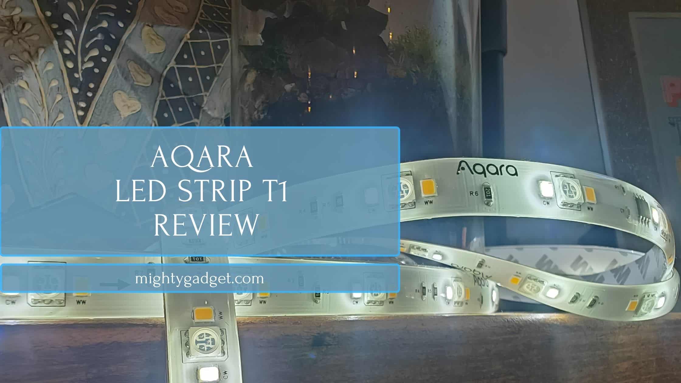 Aqara LED Strip T1 Review