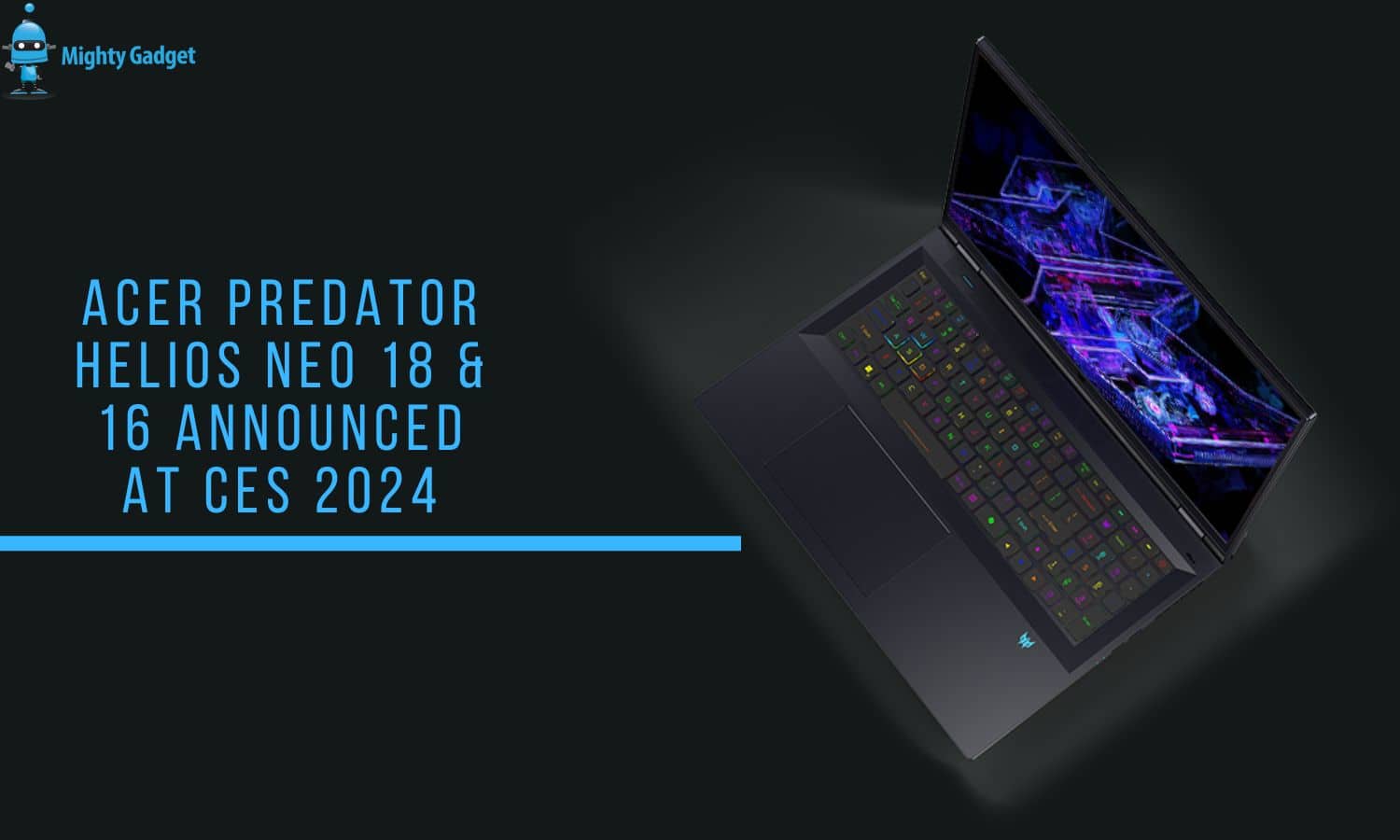 Acer Predator Helios Neo 18 16 Announced at CES 2024