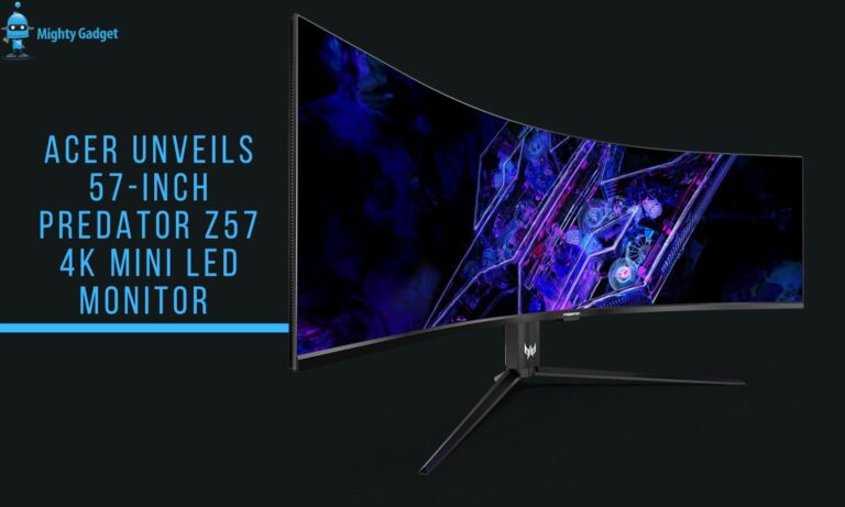 Acer Unveils 57-inch Predator Z57 4K Mini LED Monitor with Dual UHD (7680 x 2160) Resolution 